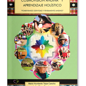Cosmovisión andina y aprendizaje holístico