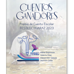 Cuentos ganadores premio Festilec Huaraz 2023