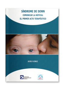 Síndrome de down comunicar la noticia: El primer contacto terapéutico