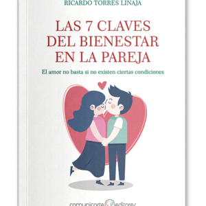 Las 7 claves del bienestar en la pareja